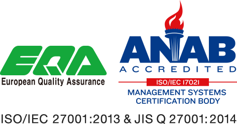 EQA European Quality Assurance ANAB ACCREDITED ISO/IEC 17021 Management Systems certification body ISO/IEC 27001:2013 & JIS Q 27001:2014